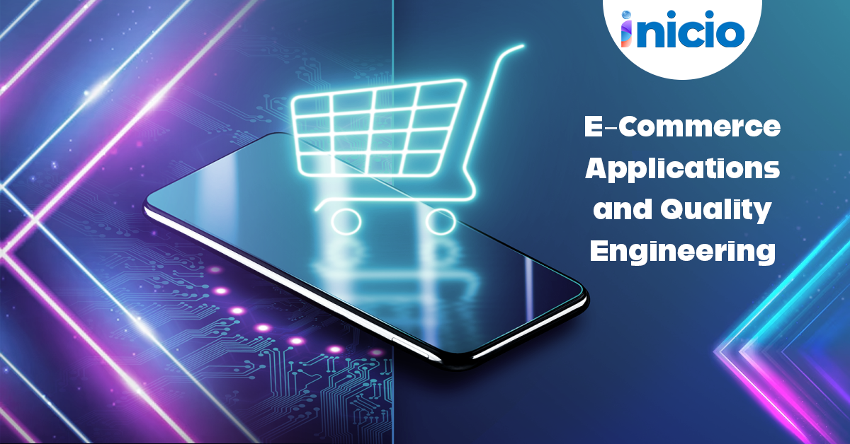 E-Commerce Applications and Quality Engineering